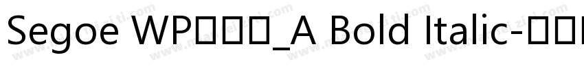 Segoe WP兰亭黑_A Bold Italic字体转换